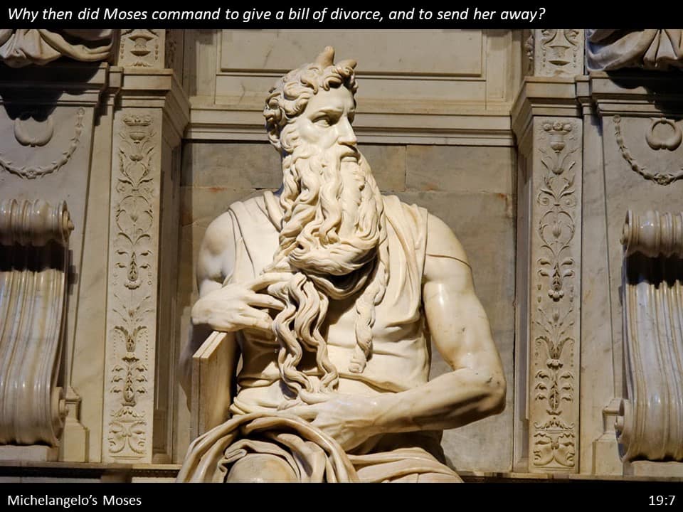 Matthew 19 Slide (24) Matthew 19:7