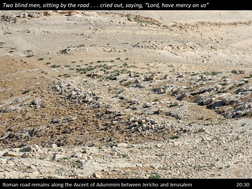 Matthew 20 Slide (88) Matthew 20:30
