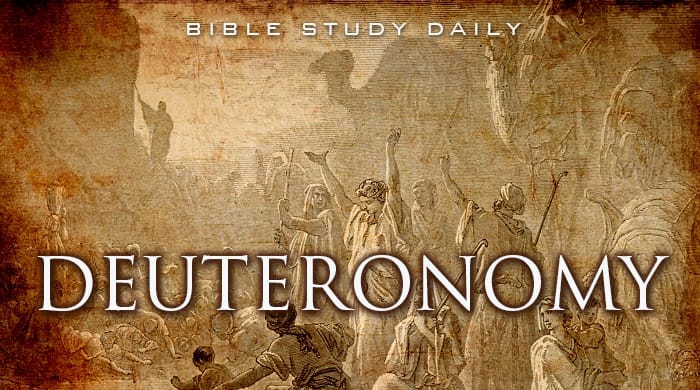 Deuteronomy 32-34 - Bible Study Daily